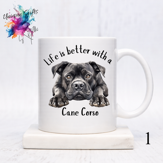 Cane Corso Coffee Mug | Life is Better with a Cane Corso – 11oz Ceramic