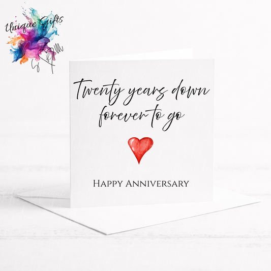 Anniversary card with Twenty Years Down Forever to Go message and red heart design