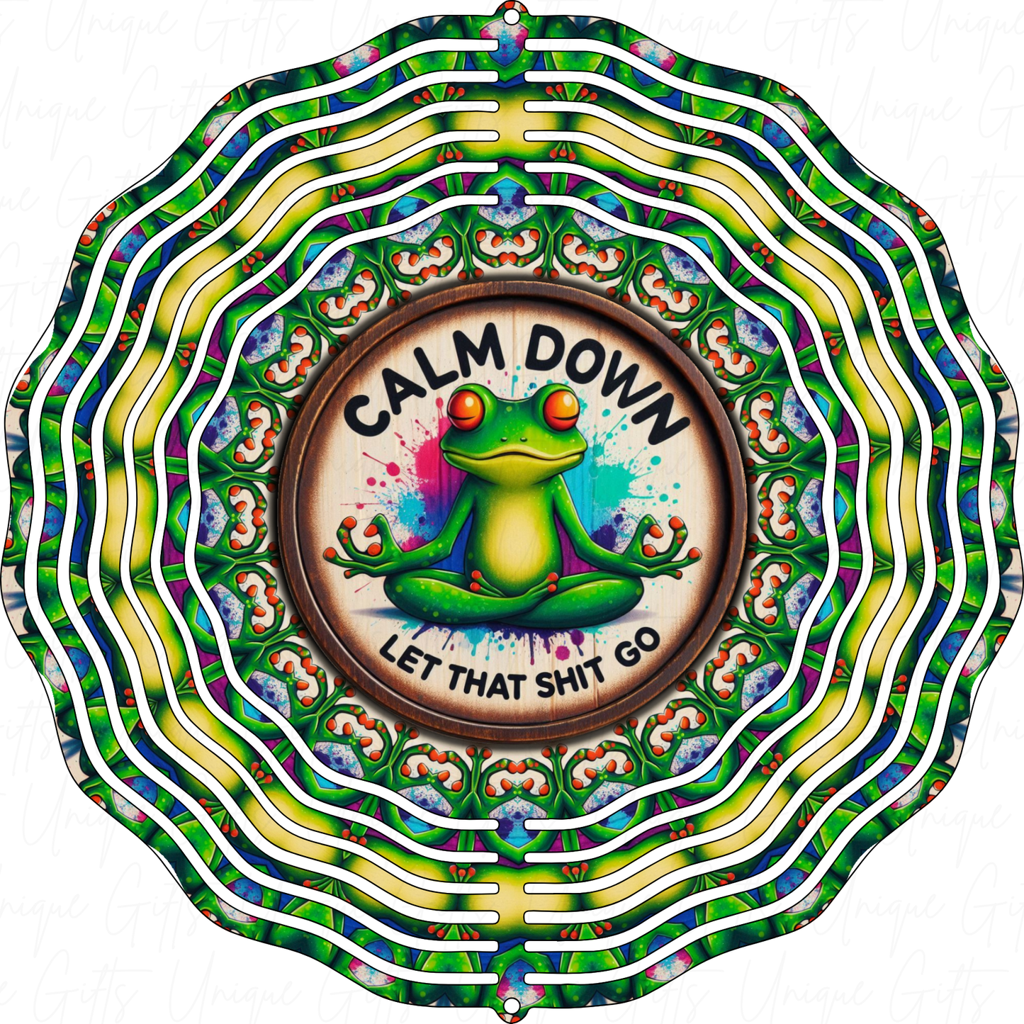 Wind Spinner CALM DOWN Let That Sh*t Go Design