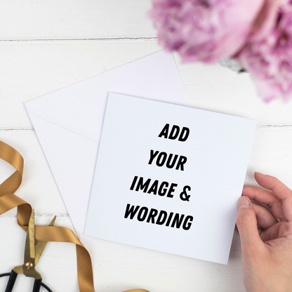 Personalised Greeting Card – Add Your Own Words or Image, Custom Handmade Card