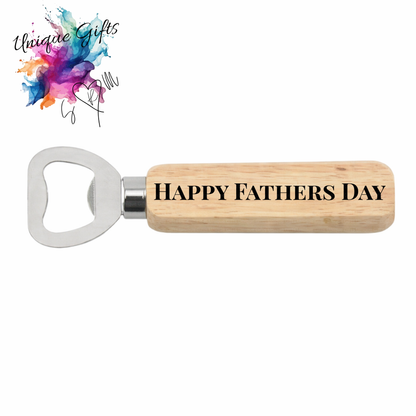 Wooden bottle opener with 'Happy Fathers Day' text on a white background, branded 'Unique Gifts'.