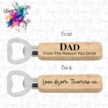 Personalised Wooden Bottle Opener – Dad From The Reason You Drink