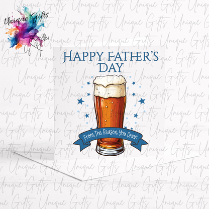 Funny Father's Day card – from the reason you drink | Unique Gifts