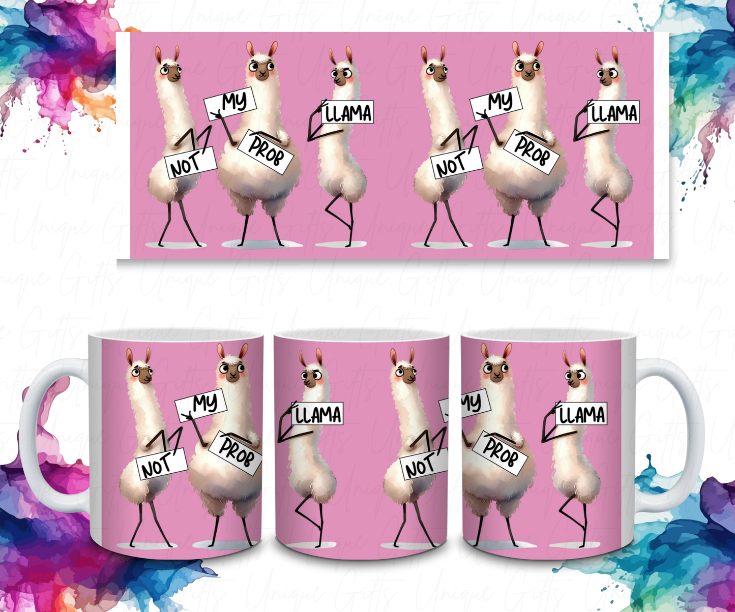 Coffee Mug Featuring Llama, Not My Prob Llama.