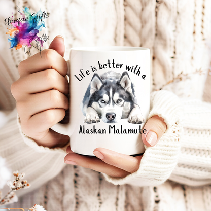 Alaskan Malamute Coffee Mug | Life is Better with an Alaskan Malamute – 11oz Ceramic