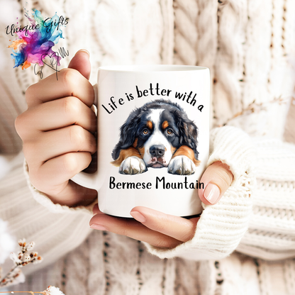 Bernese Mountain Dog Coffee Mug | Life is Better with a Bernese Mountain Dog – 11oz Ceramic