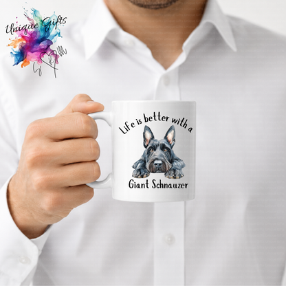 Giant Schnauzer Coffee Mug | Life is Better with a Giant Schnauzer – 11oz Ceramic