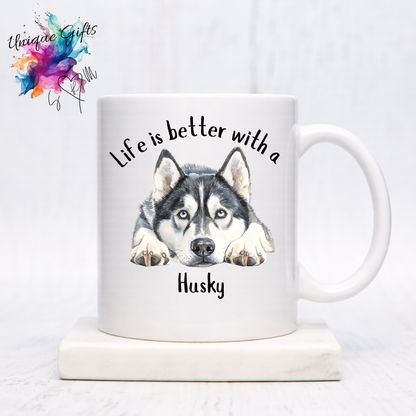 Husky Coffee Mug | Life is Better with a Husky – 11oz Ceramic