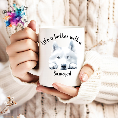 Samoyed Coffee Mug | Life is Better with a Samoyed – 11oz Ceramic