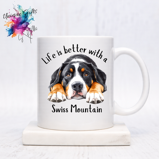 Swiss Mountain Dog Coffee Mug | Life is Better with a Swiss Mountain Dog – 11oz Ceramic